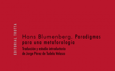 Sobre Paradigmas para una metaforología de Hans Blumenberg